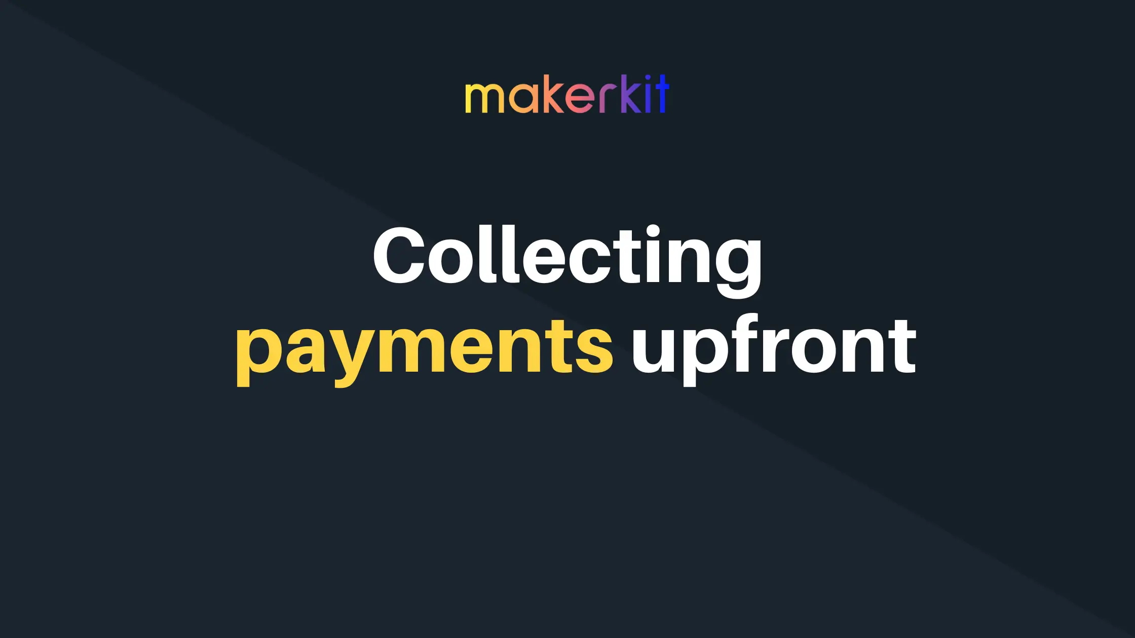 Cover Image for Collecting payments upfront