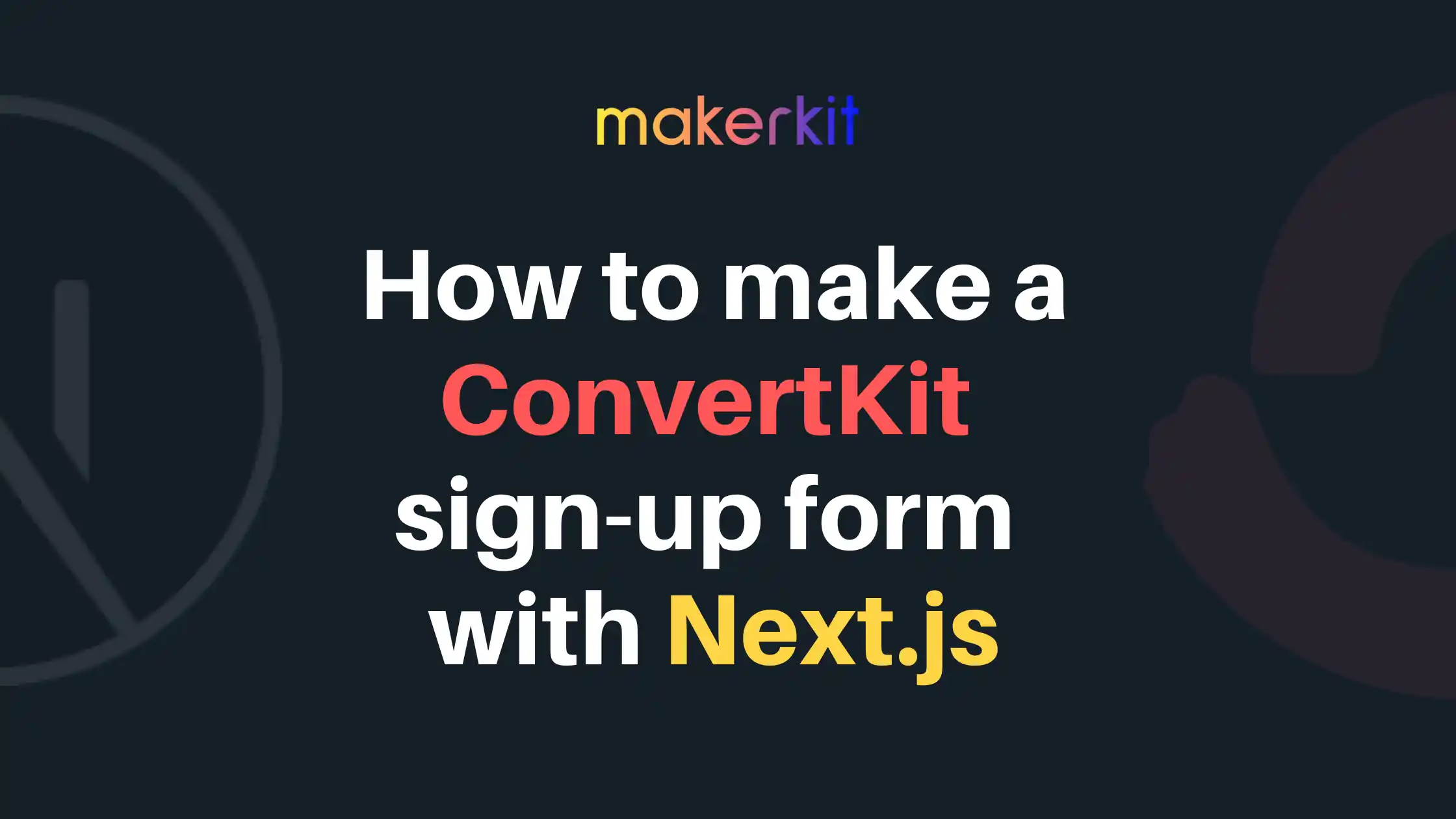 Cover Image for How to make a Convertkit sign-up form with Next.js