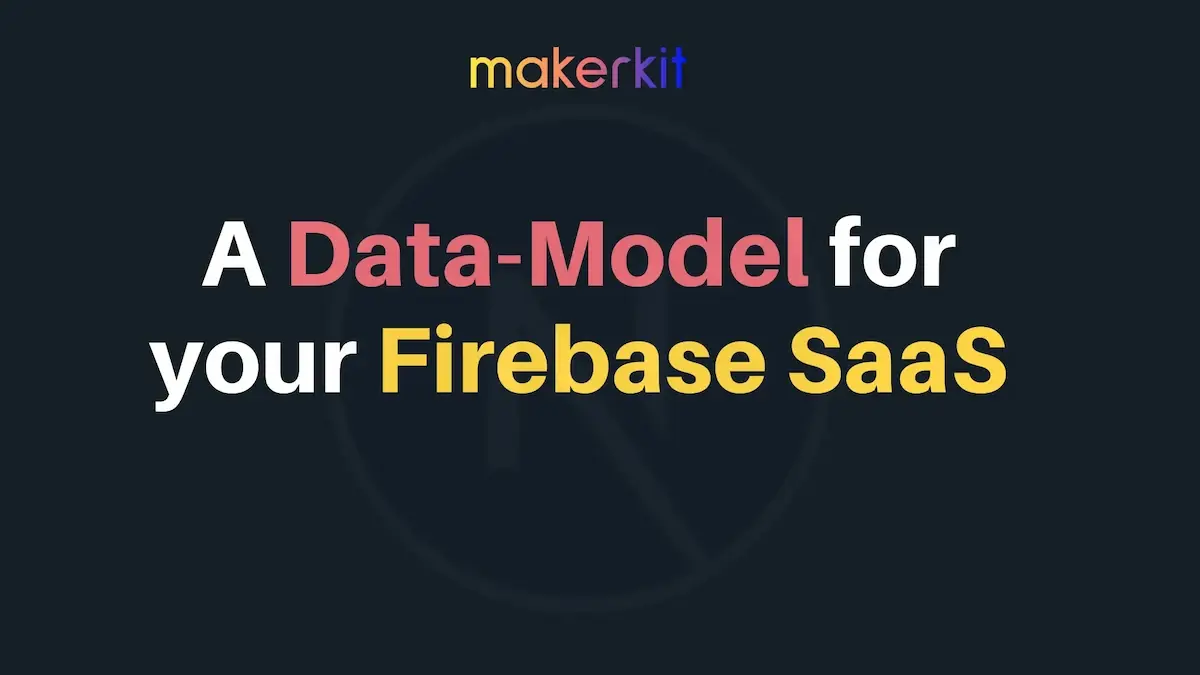 Cover Image for A Data Model for your Firebase SaaS