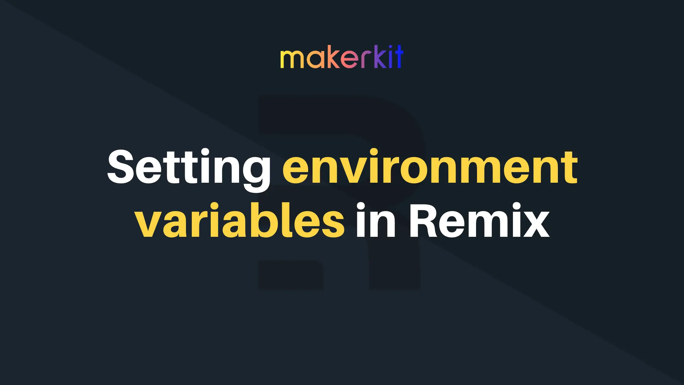 Cover Image for Setting environment variables in Remix