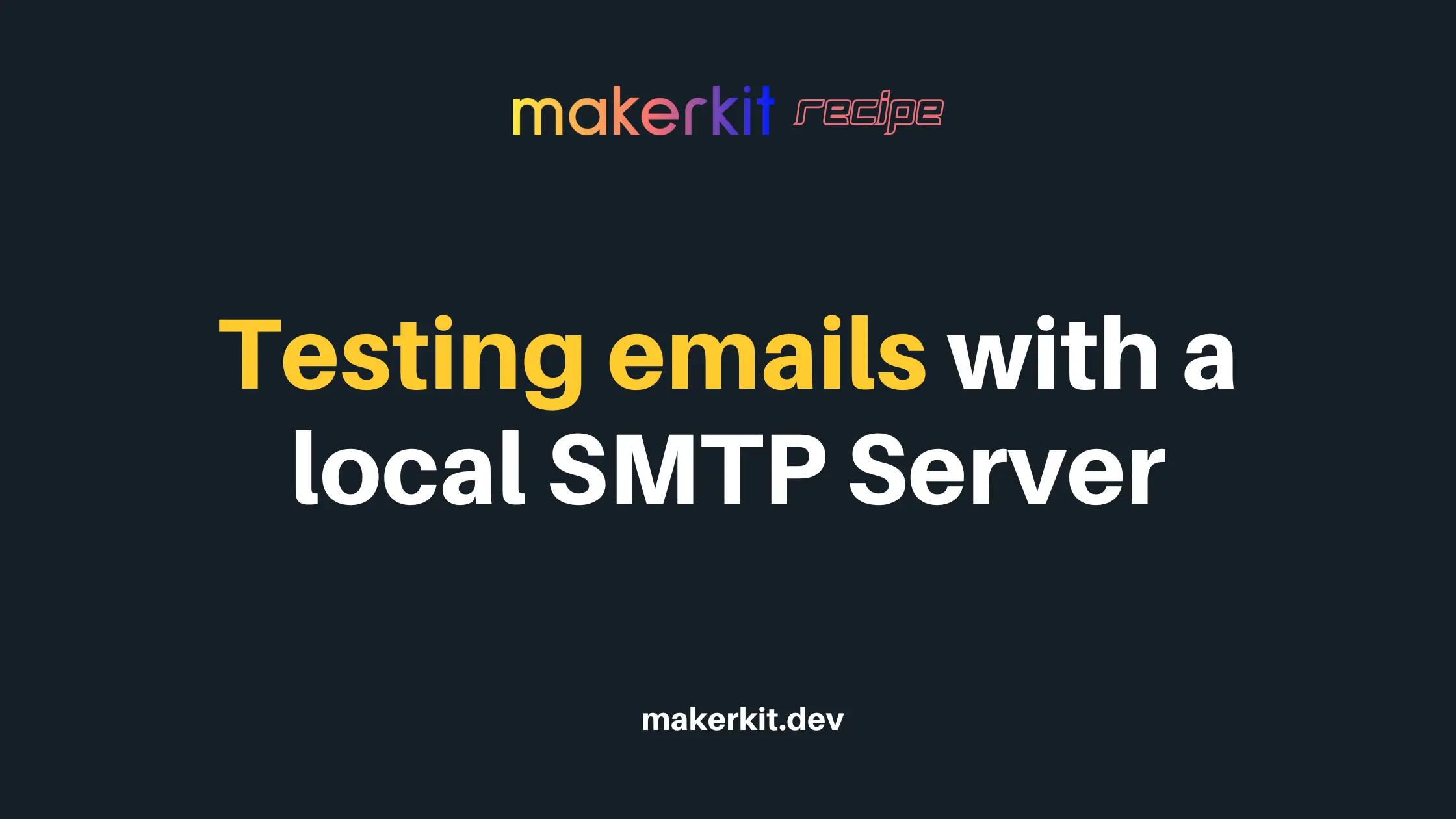 Cover Image for Testing emails with a local SMTP Server