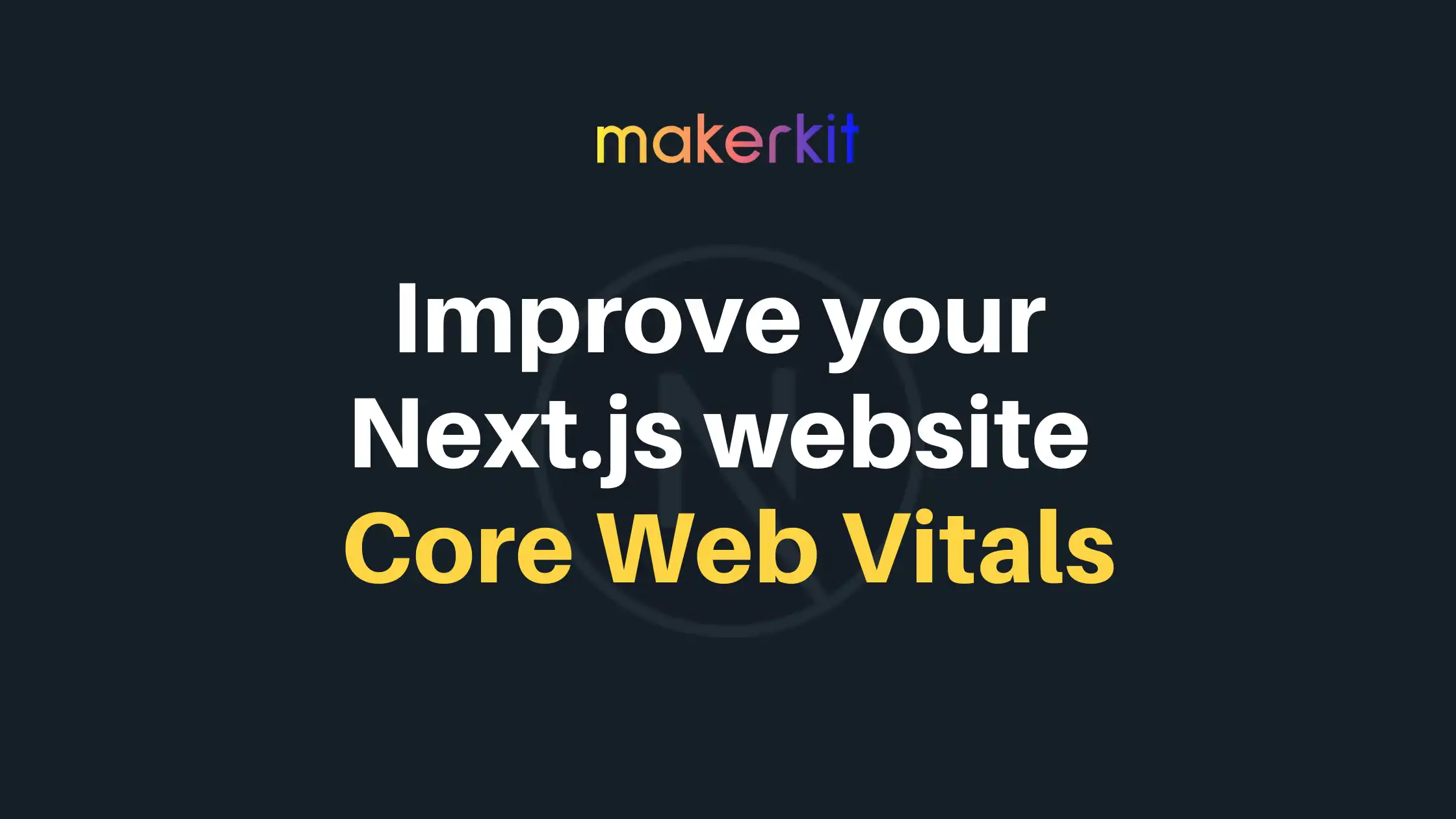 Cover Image for Improve your Next.js website Core Web Vitals