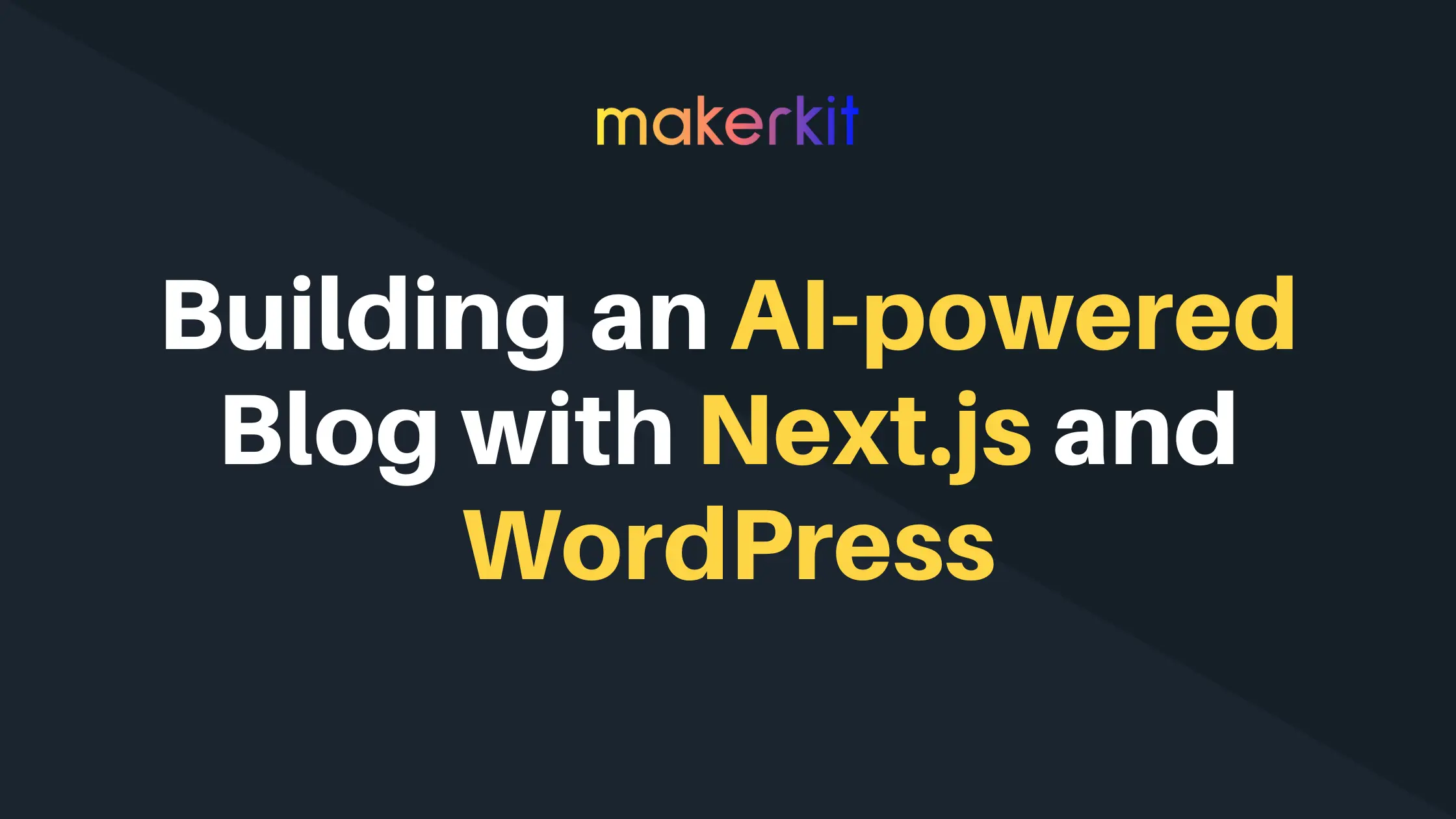 Cover Image for Building an AI-powered Blog with Next.js and WordPress