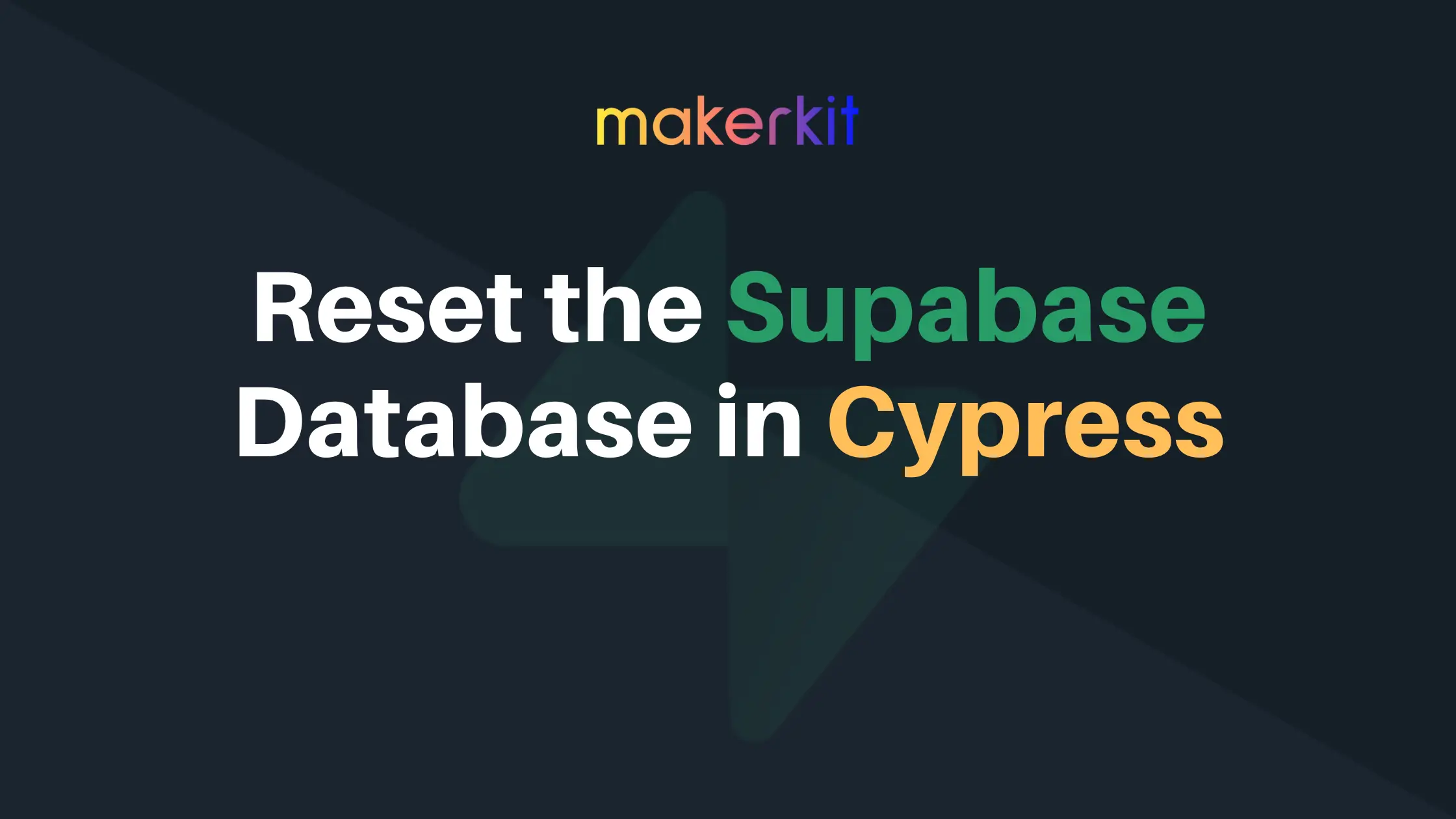 Cover Image for Reset the Supabase Database in Cypress