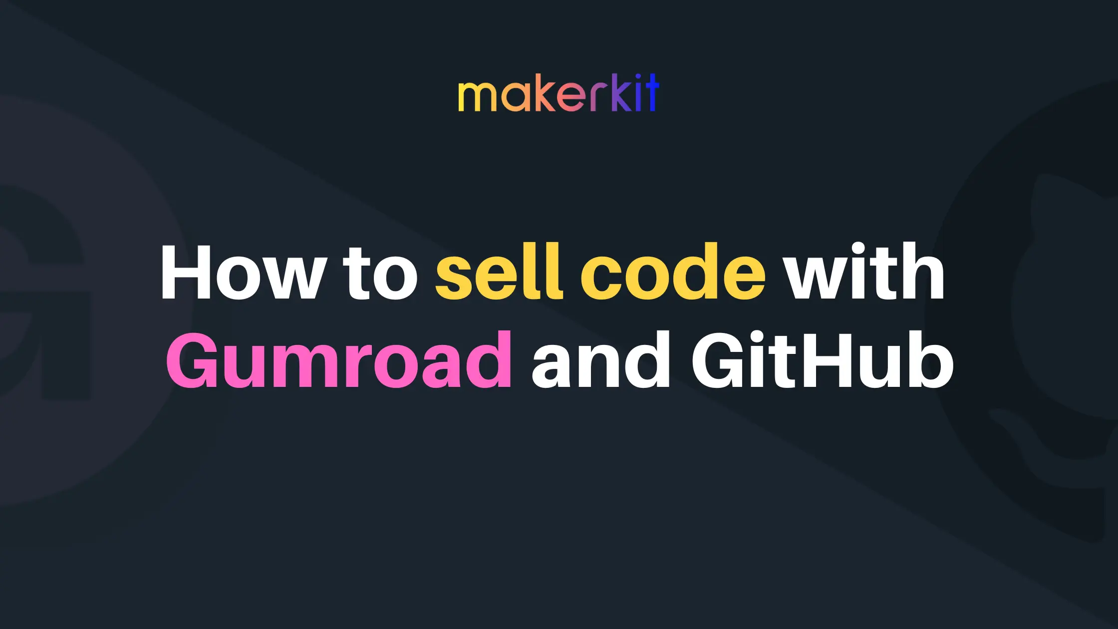 Cover Image for How to sell code with Gumroad and Github