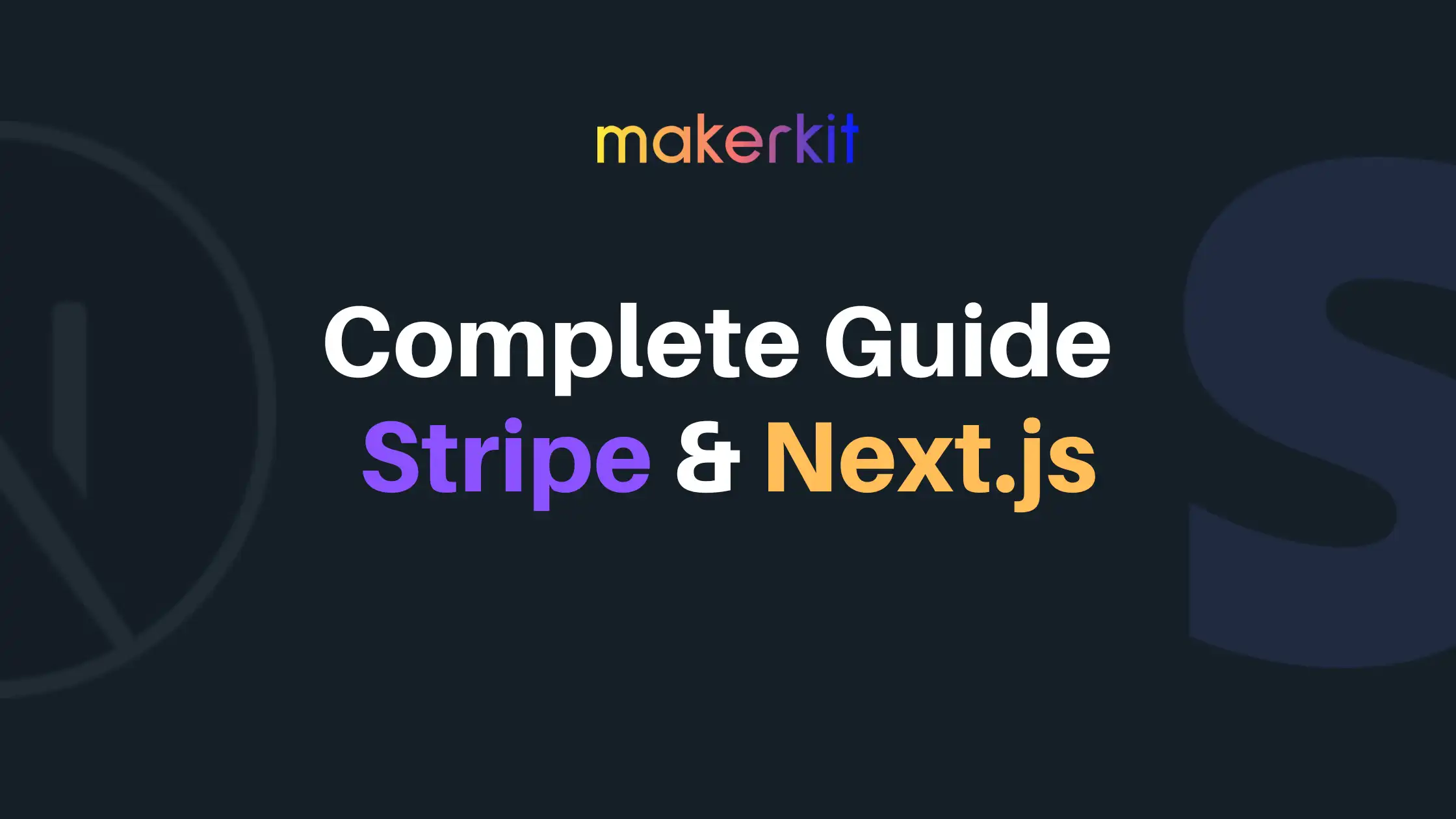 Cover Image for The complete guide to Stripe and Next.js