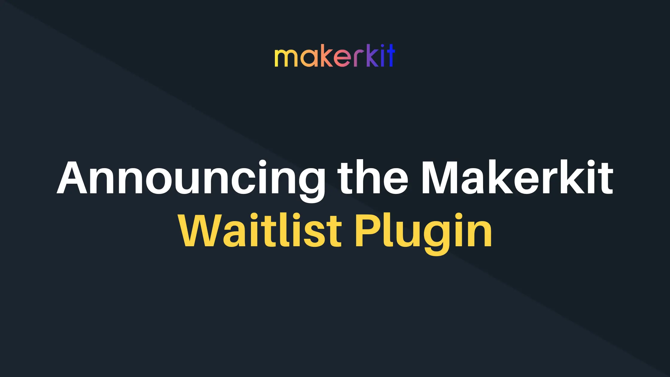Cover Image for Announcing the Waitlist plugin