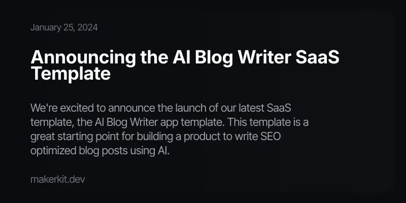 Announcing the AI Blog Writer SaaS Template