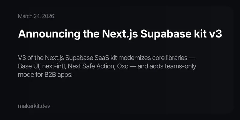 Announcing the Next.js Supabase kit v3