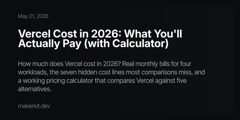 Vercel Cost in 2026: What You'll Actually Pay (with Calculator)