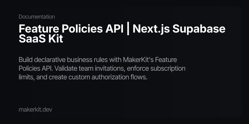 Feature Policies API | Next.js Supabase SaaS Kit