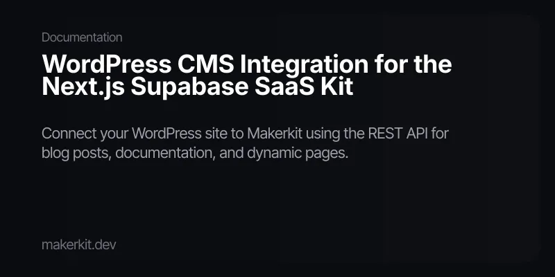 WordPress CMS Integration for the Next.js Supabase SaaS Kit