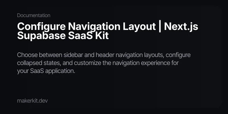 Configure Navigation Layout | Next.js Supabase SaaS Kit