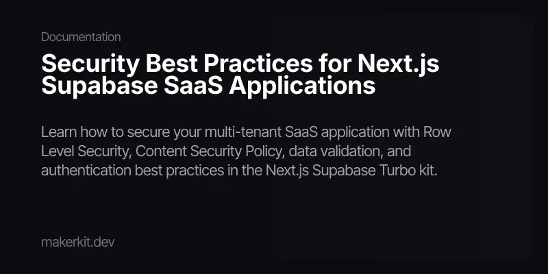 Security Best Practices for Next.js Supabase SaaS Applications