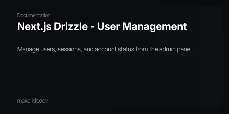 Next.js Drizzle - User Management