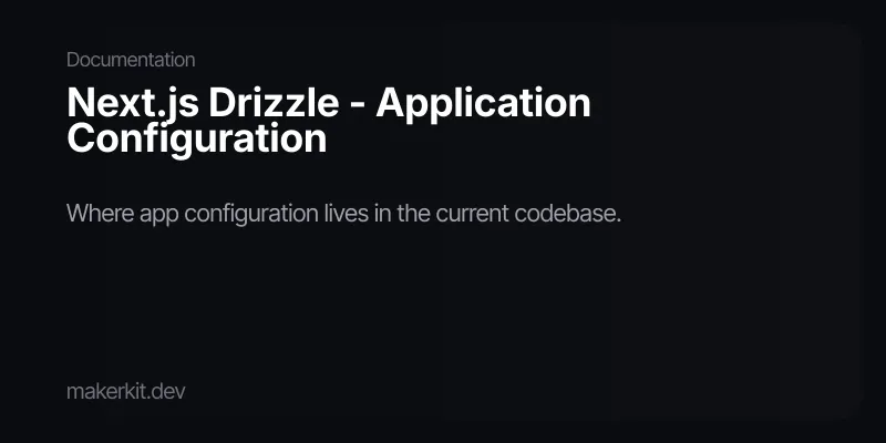 Next.js Drizzle - Application Configuration