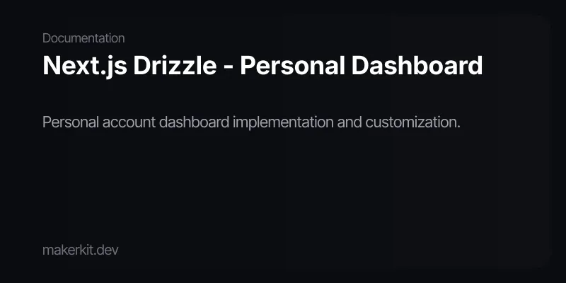 Next.js Drizzle - Personal Dashboard