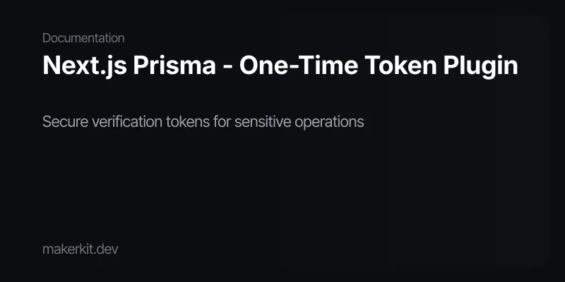 Next.js Prisma - One-Time Token Plugin