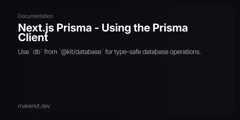 Next.js Prisma - Using the Prisma Client