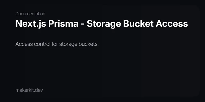 Next.js Prisma - Storage Bucket Access