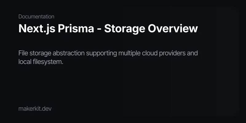 Next.js Prisma - Storage Overview