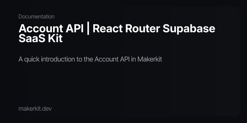 Account API | React Router Supabase SaaS Kit