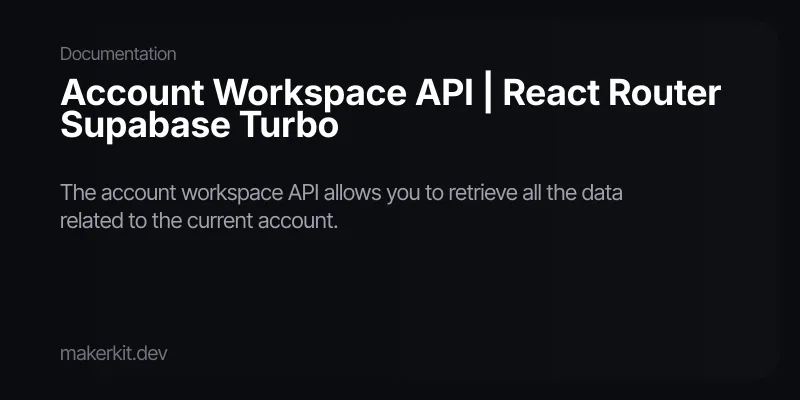 Account Workspace API | React Router Supabase Turbo
