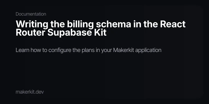 Writing the billing schema in the React Router Supabase Kit