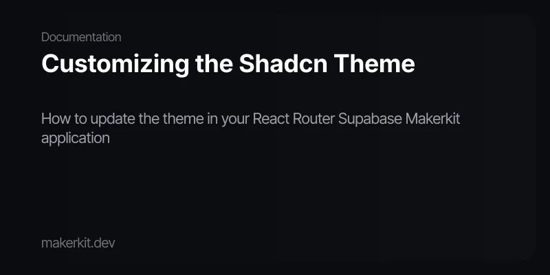Customizing the Shadcn Theme