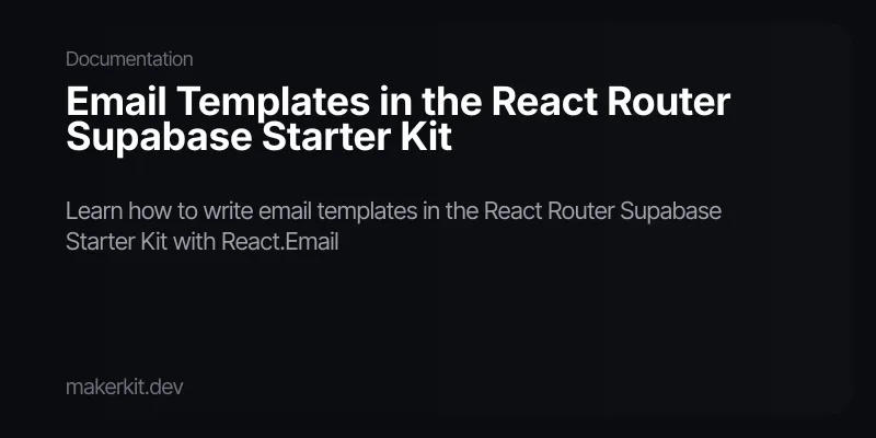 Email Templates in the React Router Supabase Starter Kit