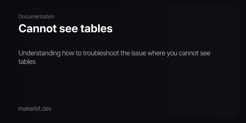 Cannot see tables