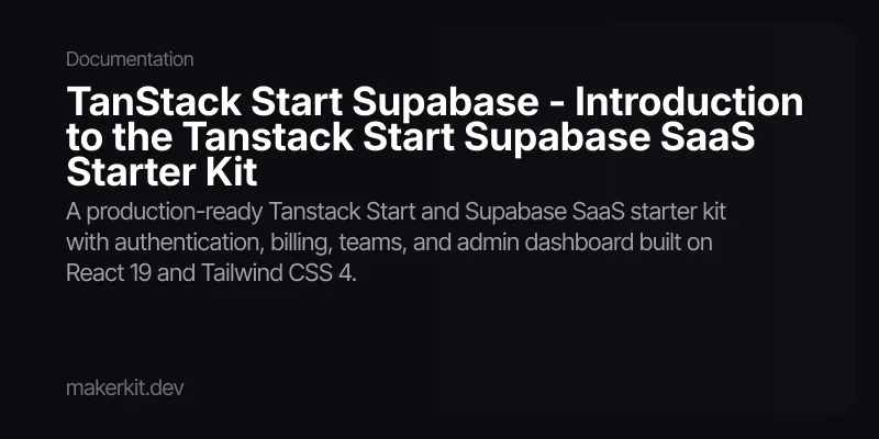 TanStack Start Supabase - Introduction to the Tanstack Start Supabase ...